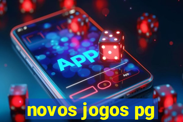 novos jogos pg